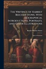 The Writings of Harriet Beecher Stowe, With Biographical Introductions, Portraits, and Other Illustrations: Agnes of Sorrento 