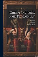 Green Pastures and Piccadilly; Volume 2 