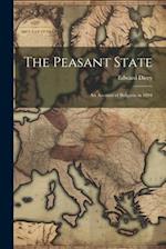 The Peasant State: An Account of Bulgaria in 1894 
