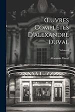 OEuvres Complètes D'alexandre Duval; Volume 6