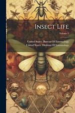 Insect Life; Volume 5 