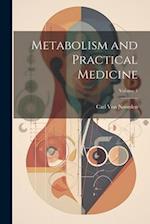 Metabolism and Practical Medicine; Volume 1 