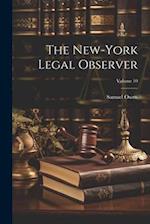 The New-York Legal Observer; Volume 10 