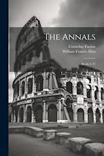 The Annals: Books I.-Vi 