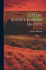 Lettere Scientifiche, Ed Erudite