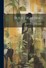 Bush Fighting 