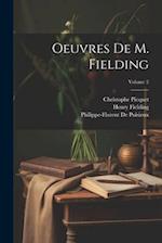 Oeuvres De M. Fielding; Volume 2