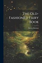 The Old-Fashioned Fairy Book 
