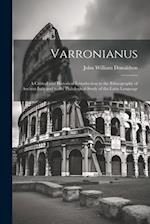 Varronianus: A Critical and Historical Introduction to the Ethnography of Ancient Italy and to the Philological Study of the Latin Language 