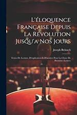 L'éloquence Française Depuis La Révolution Jusqu'a Nos Jours