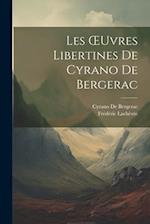 Les Œuvres Libertines De Cyrano De Bergerac 