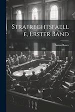 Strafrechtsfaelle, Erster Band