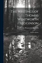 The Writings of Thomas Wentworth Higginson: Outdoor Studies 