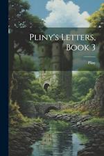 Pliny's Letters, Book 3 