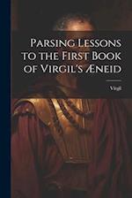 Parsing Lessons to the First Book of Virgil's Æneid 