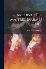 Archives Des Maitres D'armes De Paris