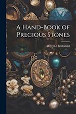 A Hand-Book of Precious Stones 