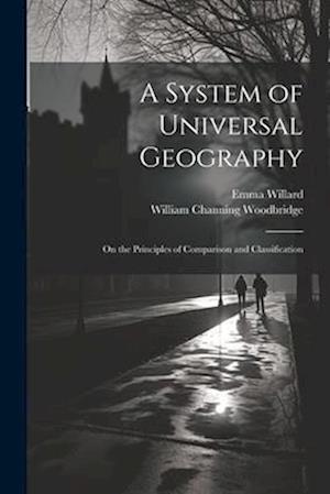 Få A System of Universal Geography: On the Principles of Comparison and 