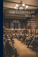 The Statutes of Wales 