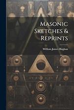 Masonic Sketches & Reprints 