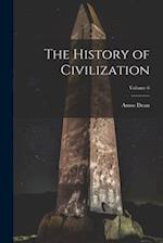 The History of Civilization; Volume 6 