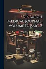 Edinburgh Medical Journal, Volume 12, part 2 