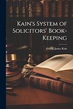 Kain's System of Solicitors' Book-Keeping 