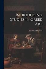 Introducing Studies in Greek Art 