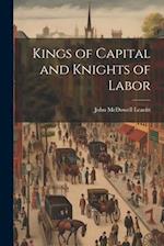 Kings of Capital and Knights of Labor 