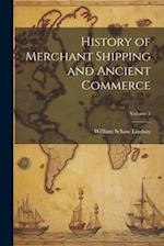 History of Merchant Shipping and Ancient Commerce; Volume 3 
