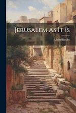 Jerusalem As It Is 