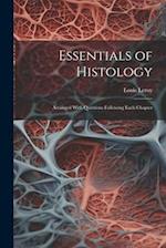 Essentials of Histology: Arranged With Questions Following Each Chapter 