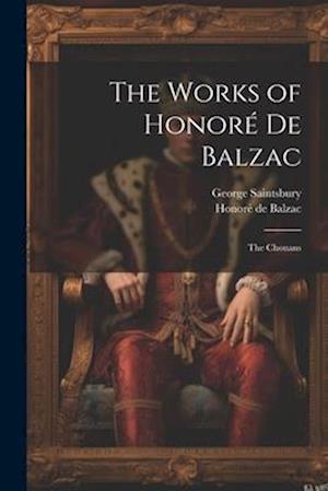 The Works of Honoré De Balzac: The Chouans