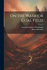 On the Warrior Coal Field 