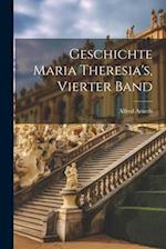 Geschichte Maria Theresia's, Vierter Band