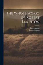 The Whole Works of Robert Leighton 
