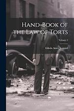 Hand-Book of the Law of Torts; Volume 2 