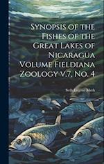 Synopsis of the Fishes of the Great Lakes of Nicaragua Volume Fieldiana Zoology v.7, no. 4 