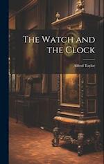 The Watch and the Clock 
