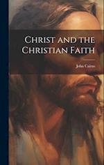 Christ and the Christian Faith 