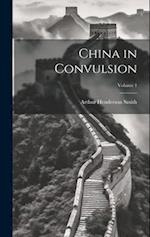 China in Convulsion; Volume 1 