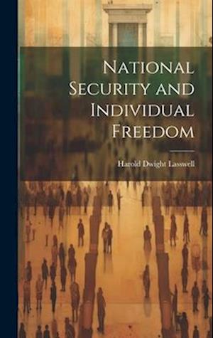 National Security and Individual Freedom