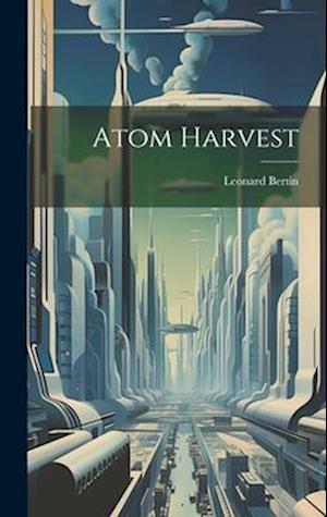 Atom Harvest