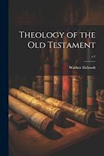 Theology of the Old Testament; v.1