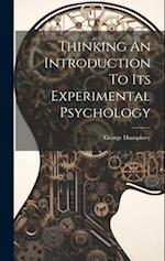 Thinking An Introduction To Its Experimental Psychology