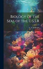 Biology of the Seas of the U.S.S.R