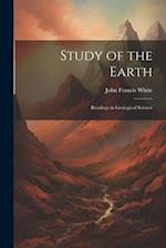 Study of the Earth: Readings in Geological Science 