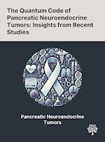 The Quantum Code of Pancreatic Neuroendocrine Tumors