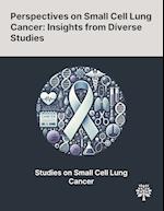 Perspectives on Small Cell Lung Cancer