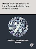 Perspectives on Small Cell Lung Cancer